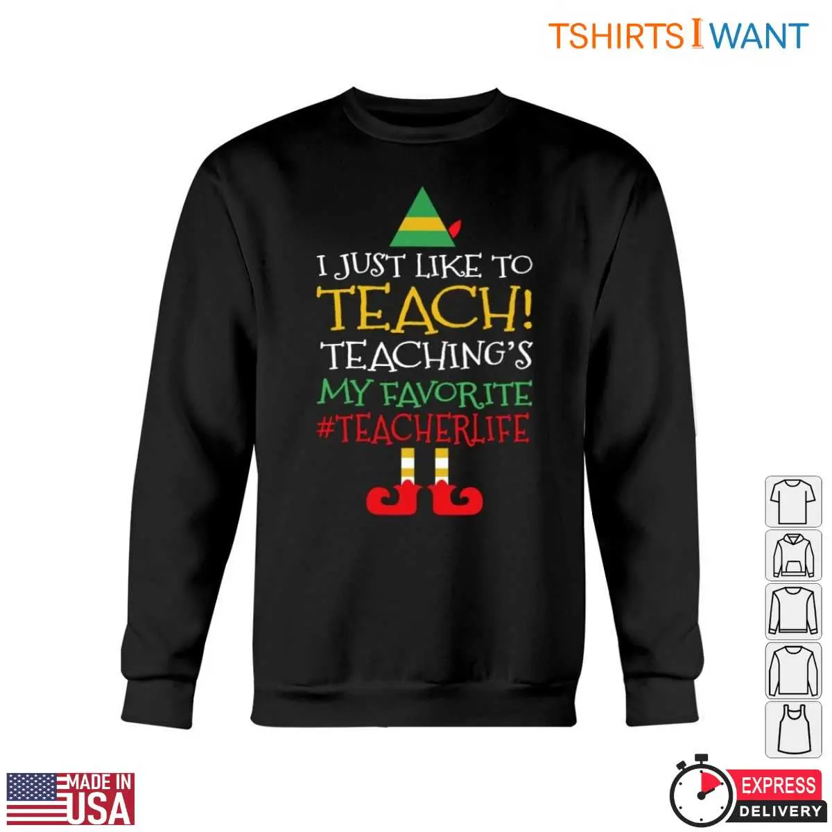 Christmas Elf Teacher Life T-Shirt - I Just Like to TEACH 5 Christmas Elf Teacher Life T Shirt I Just Like to TEACH 5 1.jpg