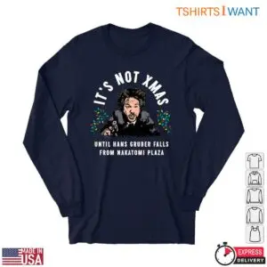 Christmas Hans Gruber T-Shirt – It's Not Xmas Until He Falls from Nakatomi Plaza 6 Christmas Hans Gruber T Shirt E28093 Not Xmas Till He Falls 2.jpg