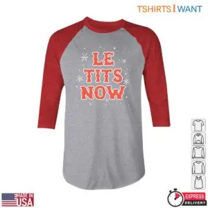Christmas Humor T-Shirt - Le Tits Now Funny Tee 9 Christmas Humor T Shirt Funny Holiday Tee for Laughs 5 1.jpg