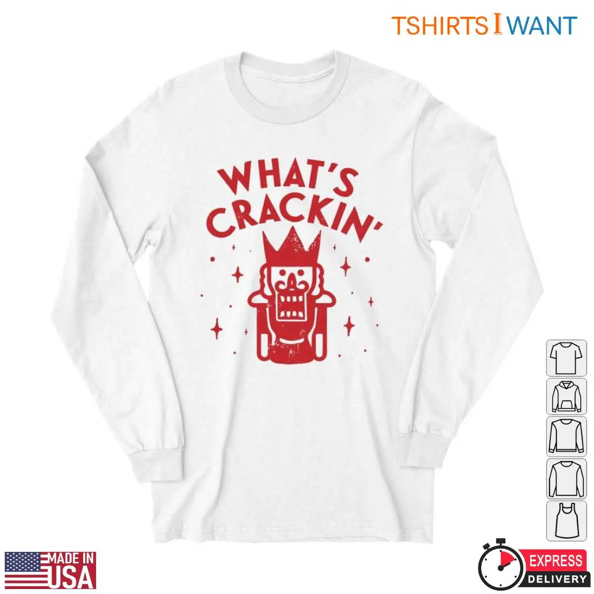Christmas Nutcracker T Shirt What s Crackin This Holiday 2 1.jpg
