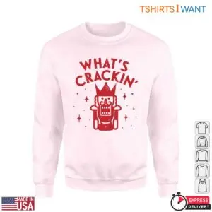 Christmas Nutcracker T-Shirt - What's Crackin' This Holiday 7 Christmas Nutcracker T Shirt What s Crackin This Holiday 3 1.jpg