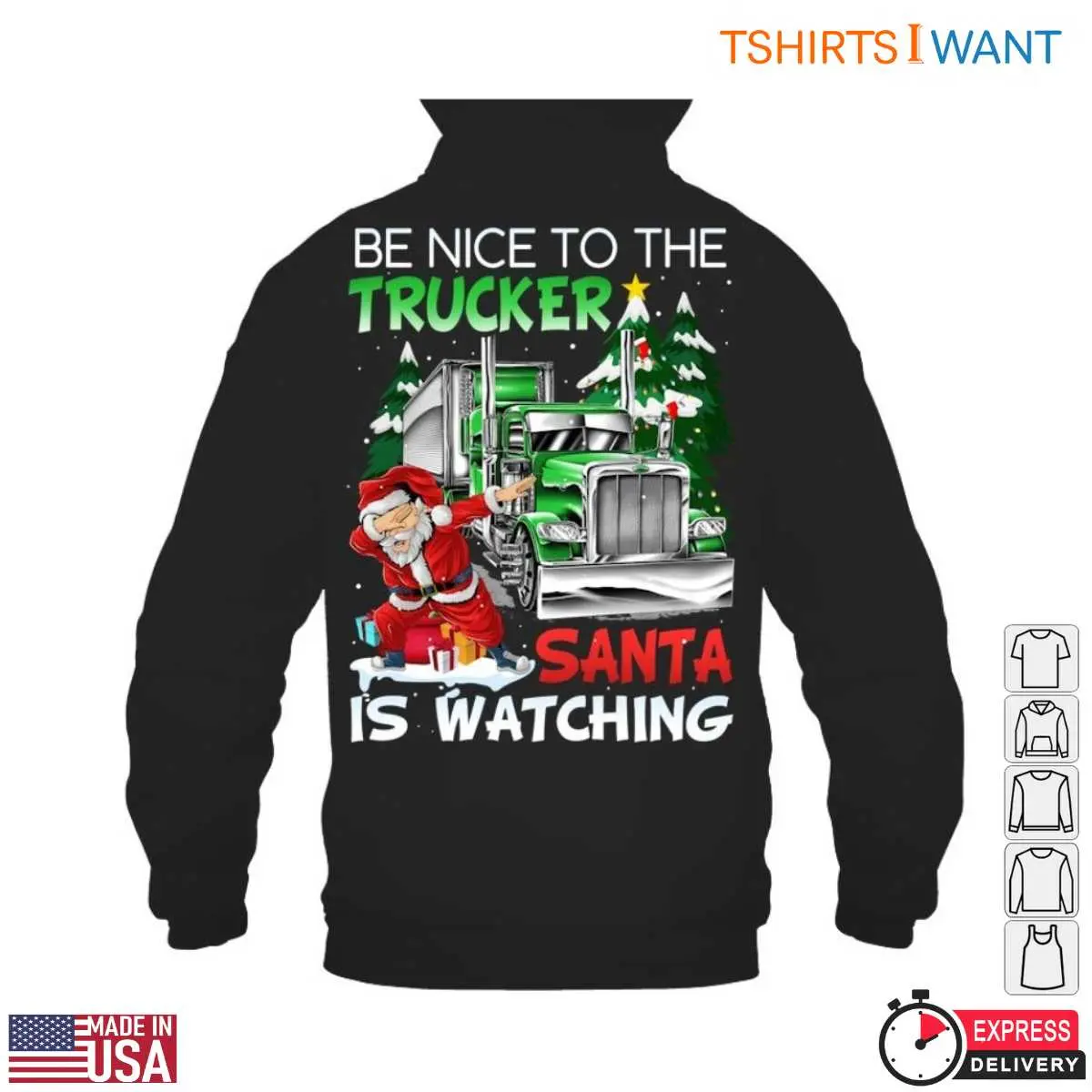 Christmas Truck T Shirt E28093 Be Nice to the Trucker Santa is Watching Funny Holiday Apparel 4.jpg