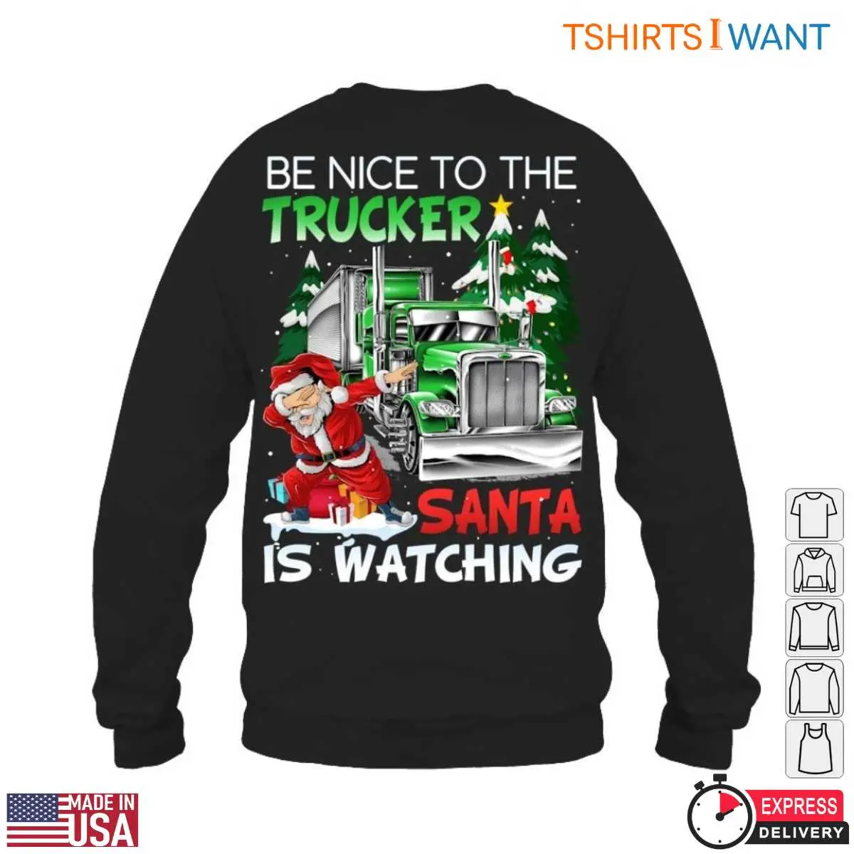 Christmas Truck T Shirt E28093 Be Nice to the Trucker Santa is Watching Funny Holiday Apparel 6.jpg