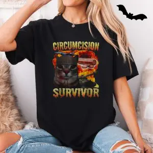 Circumcision Survivor Cursed Cat Funny Oddly Specific Meme T-Shirt 11 Circumcision Survivor Cursed Cat Funny Oddly Specific Meme T Shirt 5 1.jpg