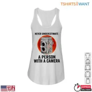 Classic Camera T-Shirt - Never Underestimate a Person with a Camera Design 9 Classic Camera T Shirt Never Underestimate 4 1.jpg