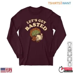 Colorful Turkey T-Shirt - Let's Get Basted Funny Thanksgiving Tee 8 Colorful Turkey T Shirt Lets Get Basted Thanksgiving Tee 4 1.jpg