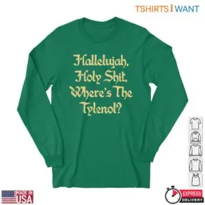 Comedy Quotes T-Shirt - Where's the Tylenol? 6 Comedy Quotes T Shirt Wheres the Tylenol Funny Design 2 1.jpg