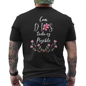 Con Dios Todo Es Posible T Shirt E28093 Floral Christian Faith Tee 6.jpg