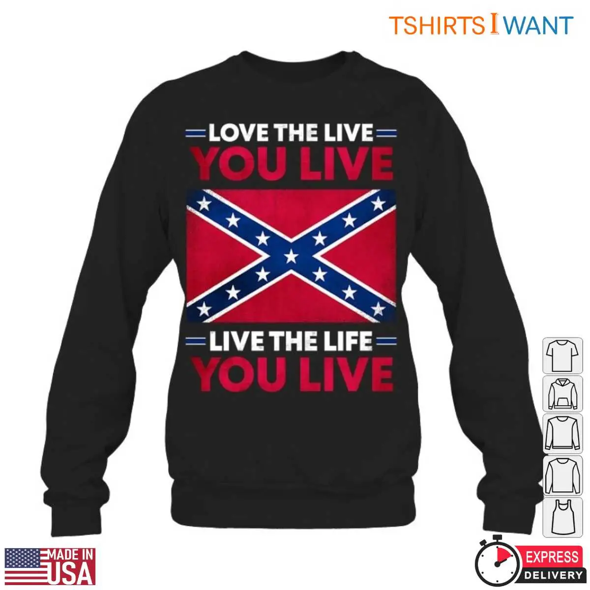 Confederate Flag T-Shirt - Love the Life You Live, Live the Life You Love 13 Confederate Flag T-Shirt Detail View