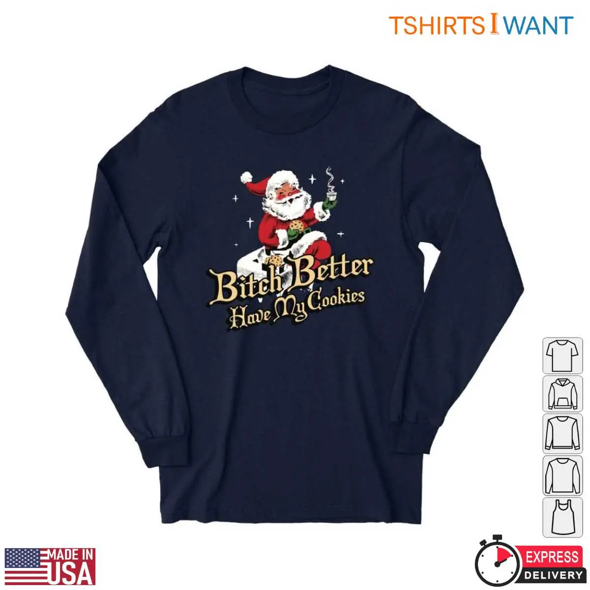 Cookies With Santa T Shirt Better Have My Cookies Funny Tee 2 1.jpg