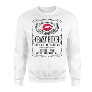 Crazy Bitch Love Me or Hate Me Lips Graphic T-Shirt 9 Crazy Bitch Love Me or Hate Me Lips Graphic T Shirt 3 1.jpg