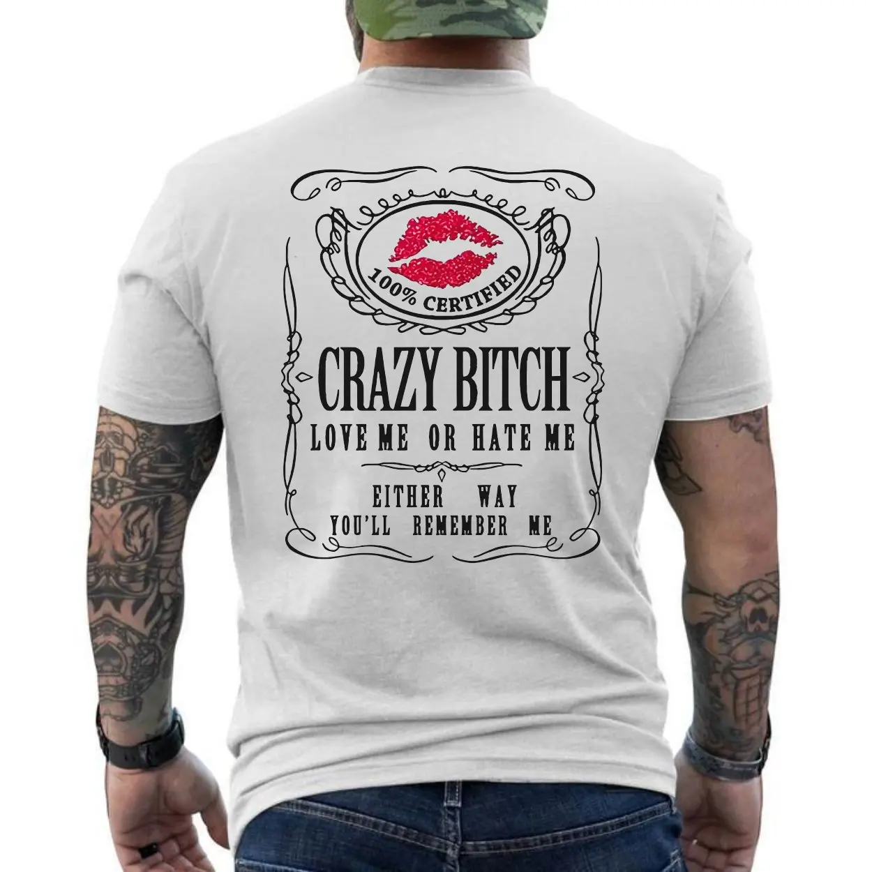 Crazy Bitch Love Me or Hate Me Lips Graphic T Shirt 6 1.jpg
