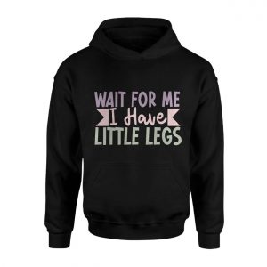 Cute Funny T Shirt E28093 Wait for Me I Have Little Legs Pastel Tee 2 1.jpg