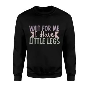 Cute Funny T-Shirt – Wait for Me I Have Little Legs Pastel Tee 9 Cute Funny T Shirt E28093 Wait for Me I Have Little Legs Pastel Tee 3.jpg