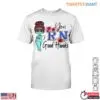 Cute Nurse T-Shirt - You’re in Good Hands RN Graphic with Floral Design Tee 15 Cute Nurse RN Good Hands Tee 1 1.jpg