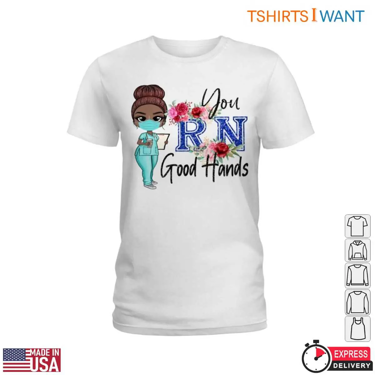 Cute Nurse T-Shirt - You’re in Good Hands RN Graphic with Floral Design Tee 2 Cute Nurse RN Good Hands Tee 2 1.jpg