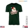 Cute Santa T-Shirt - There's Some Ho's in this House 12 Cute Santa T Shirt Theres Some Hos in this House 1 1.jpg