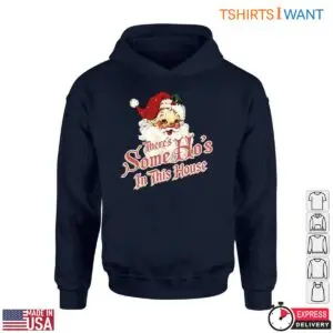 Cute Santa T-Shirt - There's Some Ho's in this House 9 Cute Santa T Shirt Theres Some Hos in this House 5 1.jpg