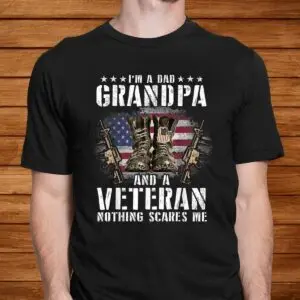 Dad Grandpa Veteran Nothing Scares Me Shirt 5 Dad Grandpa Veteran Nothing Scares Me Shirt 2 1.jpg