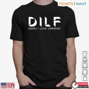 Dad Joke DILF Damn I Love Farming Shirt 6 Dad Joke DILF Damn I Love Farming Shirt 2 1.jpg