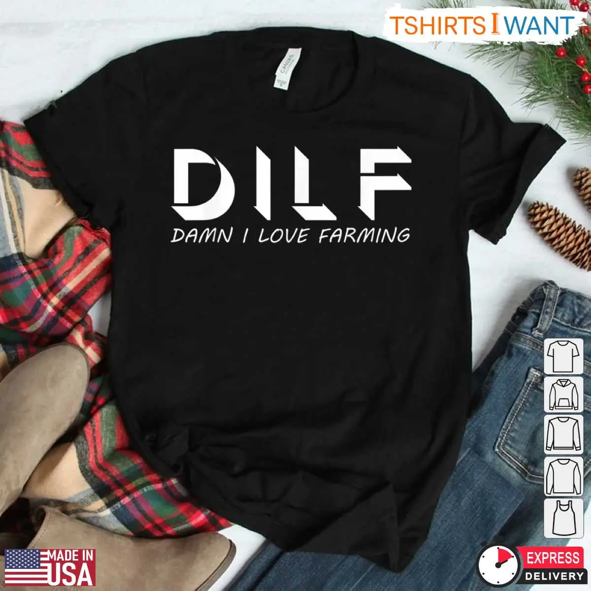 Dad Joke DILF Damn I Love Farming Shirt 3 1.jpg