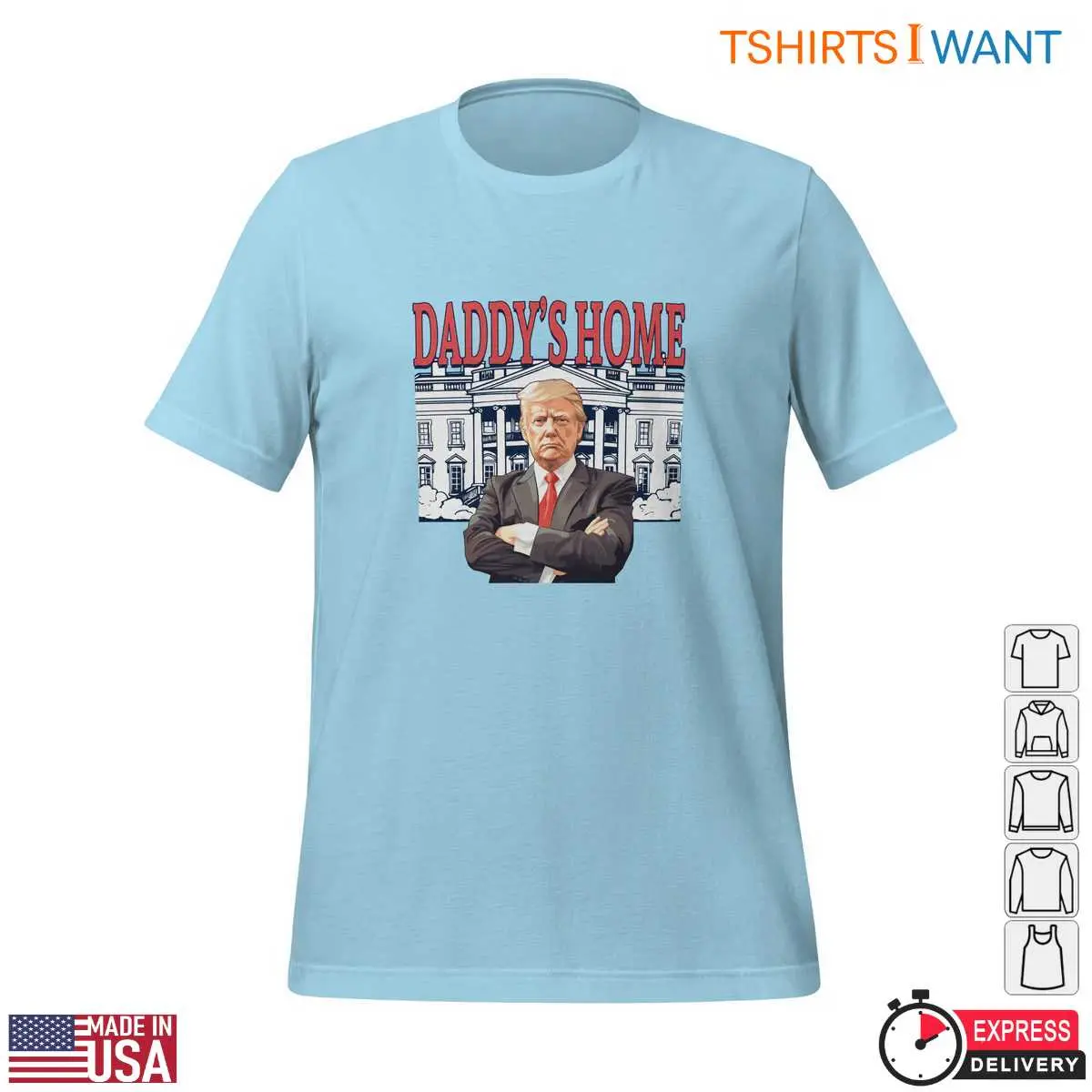 Daddy Trump Home T Shirt Bold Political Parody Tee 3 1.jpg