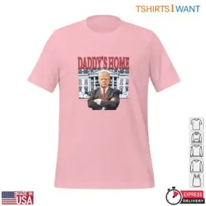 Daddy Trump Home T-Shirt - Bold Political Parody White House Graphic Tee 8 Daddy Trump Home T Shirt Bold Political Parody Tee 4 1.jpg