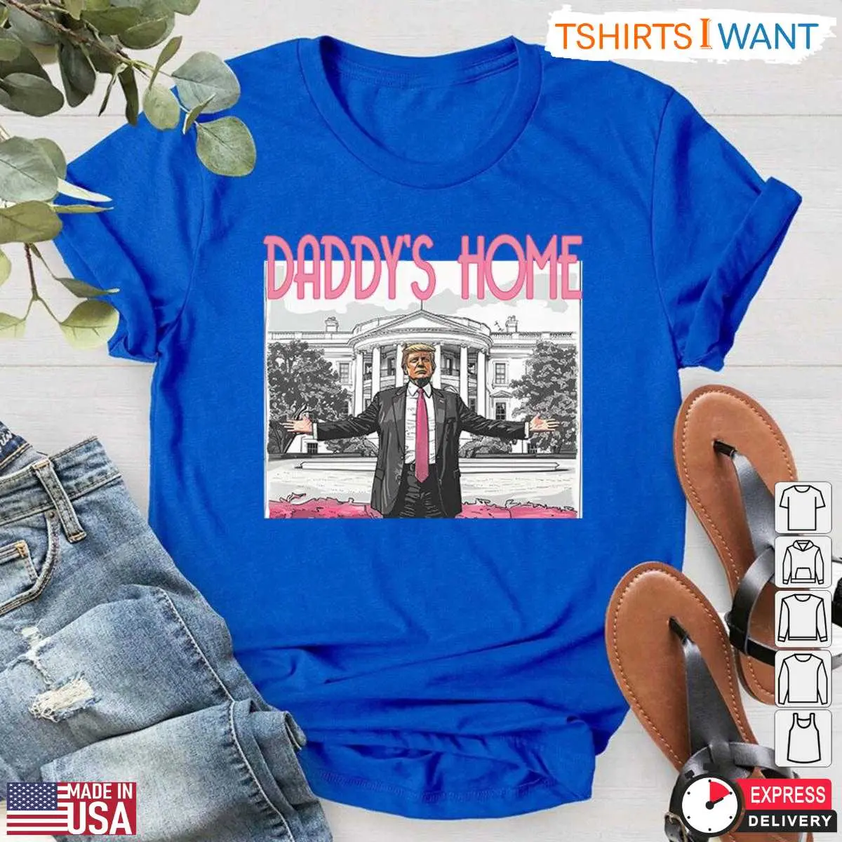 Daddy Trump Home T Shirt Fun Patriotic Graphic Tee 6 1.jpg