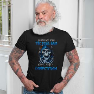 Dark Humor Skeleton T Shirt E28093 Devil Said Oh Sh t Competition Graphic Tee 7.jpg