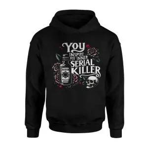 Dark Humor T-Shirt – You Inspire My Inner Serial Killer Skull Poison Tee 8 Dark Humor T Shirt E28093 You Inspire My Inner Serial Killer Skull Poison Tee 2.jpg