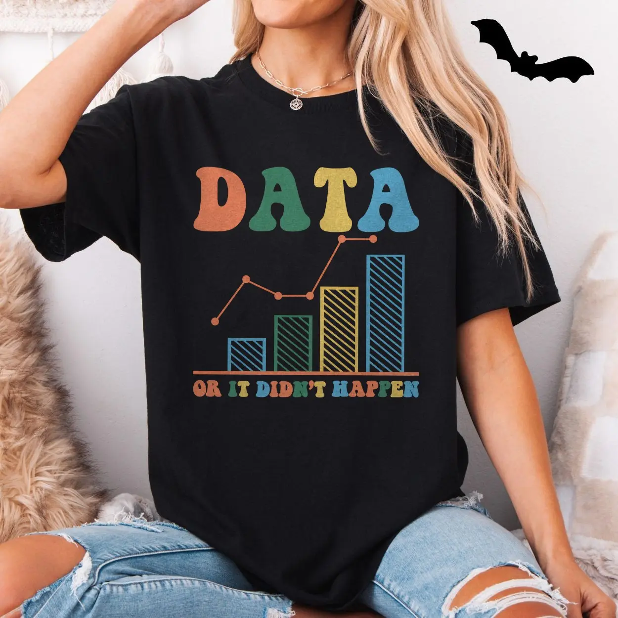 Data or It Didnt Happen T shirt 5 1.jpg