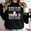 Daycare Teacher Christmas Shirt - Santa's Watching 3 Daycare Teacher Christmas Shirt Santas Watching 1 1.jpg