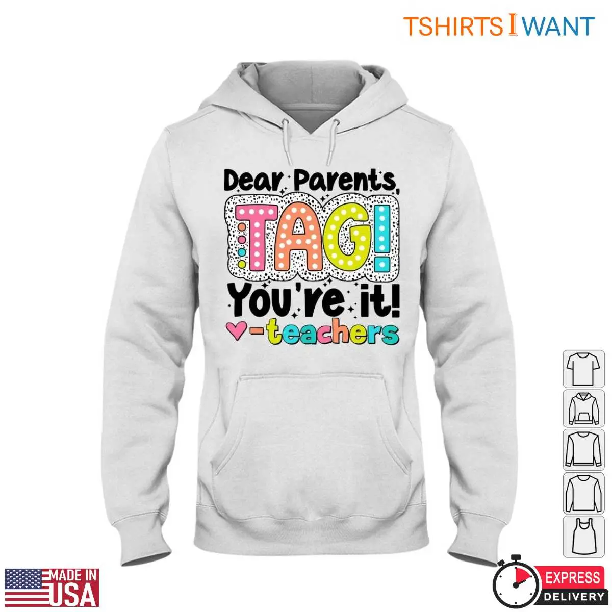 Dear Parents TAG Youre It Teacher T Shirt 4 1.jpg