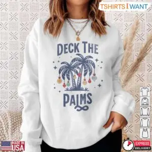Deck The Palms T-Shirt - Tropical Christmas Palm Tree Holiday Tee 9 Deck The Palms Tropical Christmas T Shirt 4 1.jpg