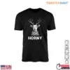 Deer Humor T-Shirt - 'Horny' Pun Graphic Design 13 Deer Humor T Shirt Horny Pun Graphic Holiday Design 1 1.jpg