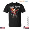 Deez Nuts Nutcracker Funny Christmas Nutcracker Graphic Tee 15 Deez Nuts Nutcracker Funny Christmas Tee 1 1.jpg