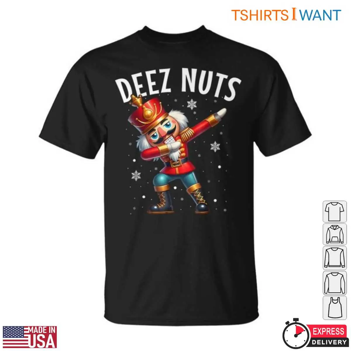Deez Nuts Nutcracker Funny Christmas Nutcracker Graphic Tee 12 Deez Nuts Nutcracker T-Shirt Front View