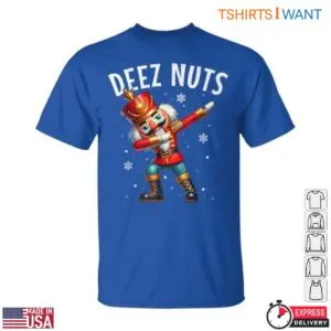 Deez Nuts Nutcracker Funny Christmas Nutcracker Graphic Tee 9 Deez Nuts Nutcracker Funny Christmas Tee 4 1.jpg