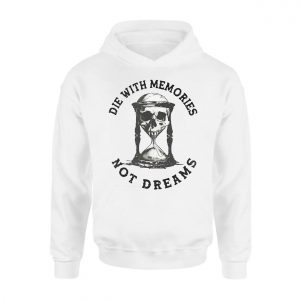 Die With Memories Not Dreams T shirt E28093 Skull Hourglass Gothic Tee 2.jpg