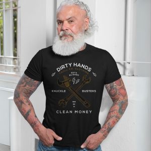 Dirty Hands Clean Money T Shirt E28093 Knuckle Busters Graphic Tee Workwear Style 7.jpg