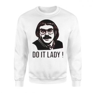 Do It Lady Funny Quote T Shirt Chris Lilley Summer Heights High 3 1.jpg