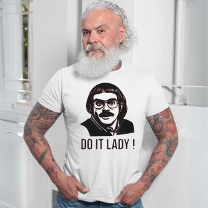 Do It Lady Funny Quote T Shirt Chris Lilley Summer Heights High 7 1.jpg