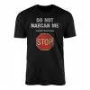 Do Not Narcan Me T-Shirt Funny Anti-Drug Sarcasm 15 Do Not Narcan Me T Shirt Funny Anti Drug Sarcasm 1 1.jpg