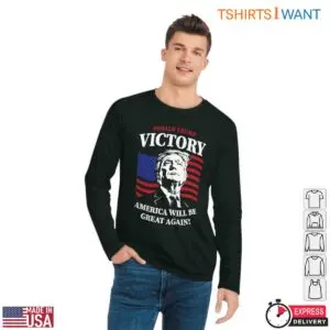 Donald Trump Victory T-Shirt – America Will Be Great Again Patriotic Tee 10 Donald Trump Victory T Shirt Patriotic Victory Graphic 5 1.jpg