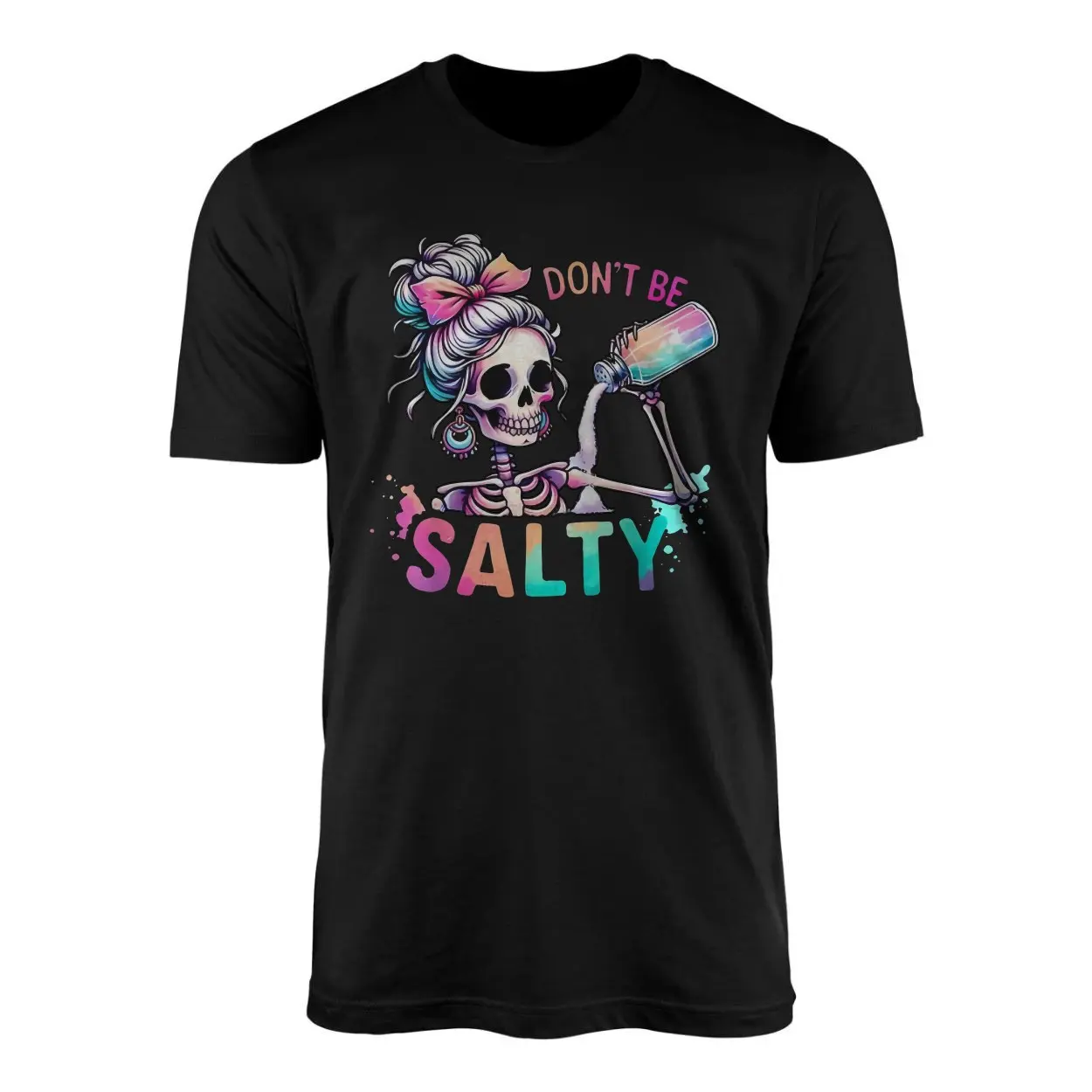 Don't Be Salty Funny Skeleton Pun T-Shirt 1 Dont Be Salty Funny Skeleton Pun T Shirt 1 1.jpg