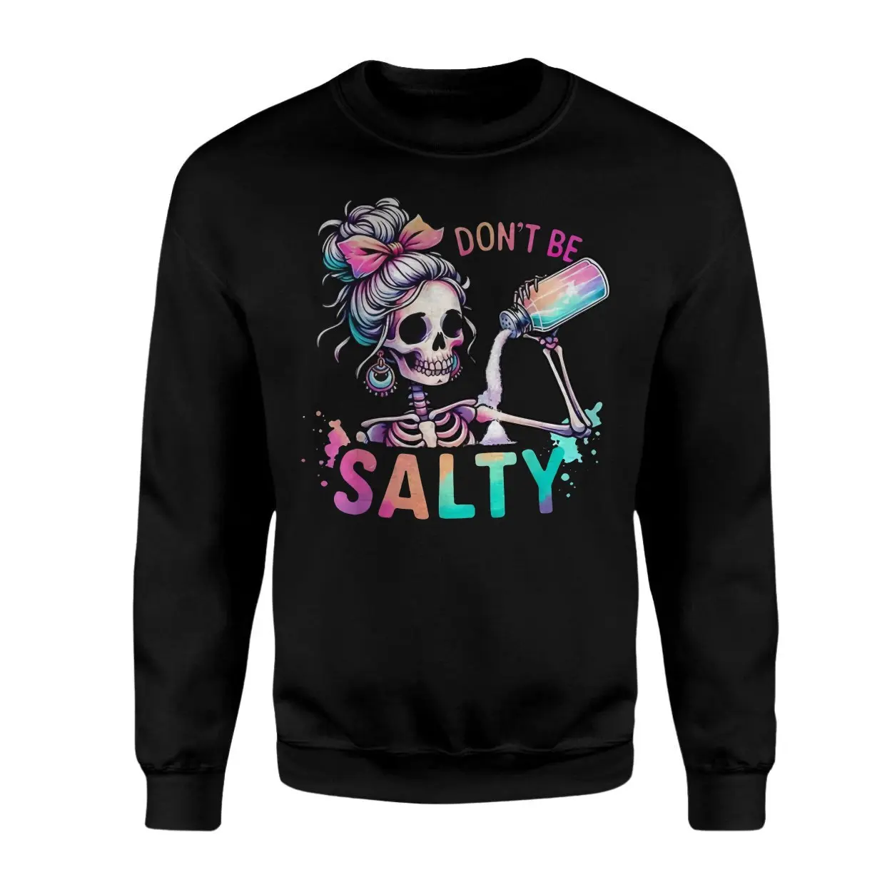Don't Be Salty Funny Skeleton Pun T-Shirt 3 Dont Be Salty Funny Skeleton Pun T Shirt 3 1.jpg