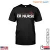 ER Nurse Heartbeat Line Design for Emergency Room Nurses Shirt 12 ER Nurse Heartbeat Line Design for Emergency Room Nurses Shirt 1 1.jpg