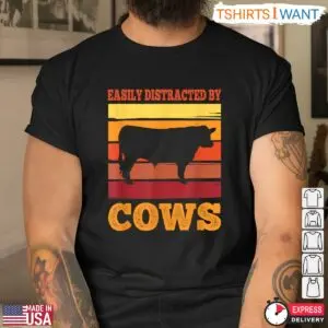 Easily Distracted By Cows Retro Farm Animal T-Shirt 6 Easily Distracted By Cows Retro Farm Animal T Shirt 3 1.jpg
