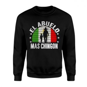 El Abuelo Mas Chingon T Shirt Funny Mexican Grandpa Gift 3 1.jpg