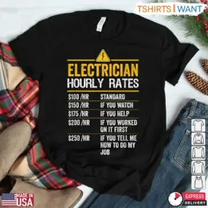 Electrician Hourly Rates Funny Work T-Shirt 5 Electrician Hourly Rates Funny Work T Shirt 2 1.jpg